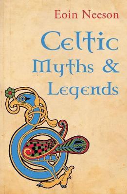 Eoin Neeson - Celtic myths and legends / - 9781856352222 - V9781856352222