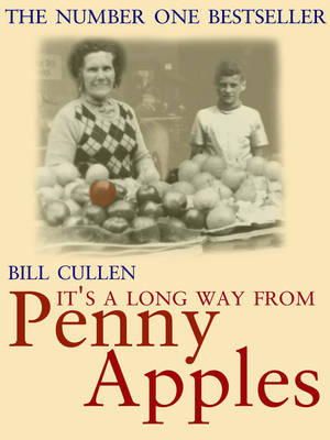 Bill Cullen - It's a Long Way From Penny Apples - 9781856354004 - KRF0040842