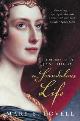 Mary S. Lovell - A Scandalous Life: The Biography of Jane Digby - 9781857024692 - 9781857024692