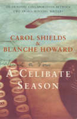 Carol Shields - Celibate Season - 9781857028126 - KAC0002261