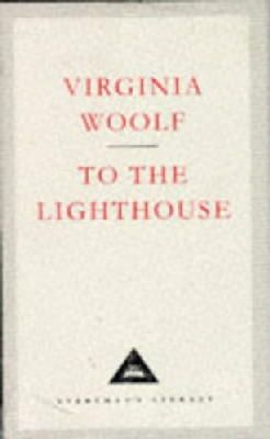 Virginia Woolf - To The Lighthouse (Everyman's Library classics) - 9781857150308 - V9781857150308