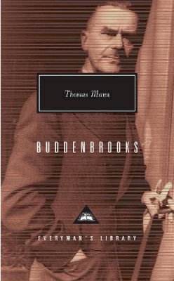 Thomas Mann - Buddenbrooks: The Decline of a Family (Everyman's Library Classics) - 9781857151077 - 9781857151077