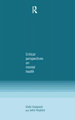 Vicki Coppock - Critical Perspectives on Mental Health - 9781857288803 - V9781857288803