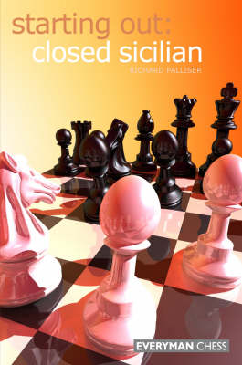 Richard Palliser - Starting Out: Closed Sicilian - 9781857444148 - V9781857444148