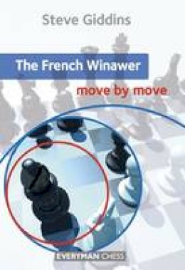 Steve Giddins - The French Winawer: Move by Move - 9781857449921 - V9781857449921