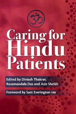 Diviash Thakrara - Caring for Hindu Patients - 9781857755985 - V9781857755985