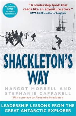 Margot Morrell - Shackleton's Way: Leadership Lessons from the Great Antarctic Explorer - 9781857883183 - V9781857883183