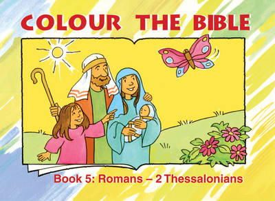 Carine Mackenzie - Colour the Bible Book 5: Romans - Thesalonians (Bible Art) - 9781857927658 - V9781857927658