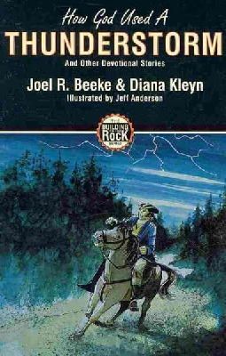 Diana Kleyn - How God Used A Thunderstorm and Other Devotional Stories (Building on the Rock) - 9781857928150 - V9781857928150