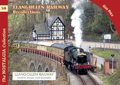 Alan Price - The Llangollen Railway Recollections - 9781857945089 - V9781857945089