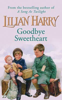 Lilian Harry - Goodbye Sweetheart - 9781857978124 - KRF0031016