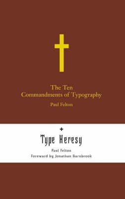 Paul Felton - The Ten Commandments of Typography - 9781858943558 - V9781858943558