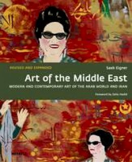 Saeb Eigner - Art of the Middle East: Modern and Contemporary Art of the Arab World and Iran - 9781858946351 - V9781858946351