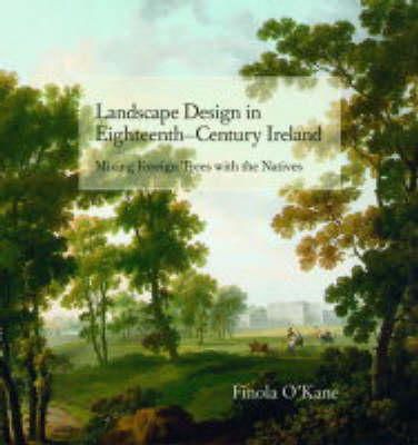 Finola O´kane - O'KANE:LANDSCAPE DESIGN 18TH C. IRELAND - 9781859183625 - V9781859183625