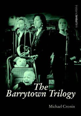 Michael Cronin - The Barrytown Trilogy (Ireland Into Film) - 9781859184042 - KMK0025986