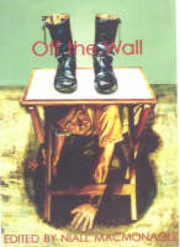 Niall Macmonagle - Off the Wall - 9781860231513 - KOC0021170