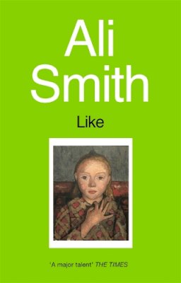 Ali Smith - Like - 9781860493171 - V9781860493171