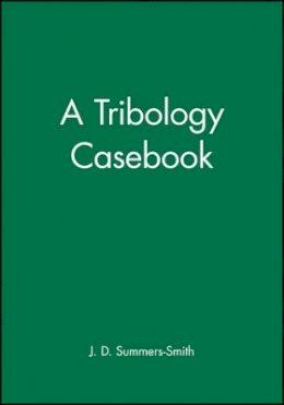 J. D. Summers-Smith - Tribology Casebook - 9781860580413 - V9781860580413