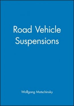 Wolfgang Matschinsky - Road Vehicle Suspensions - 9781860582028 - V9781860582028