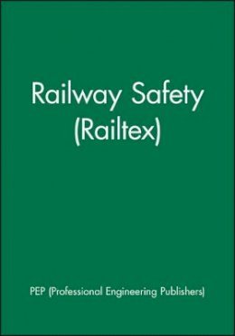 Pep (Professional Engineering Publishers) - Railway Safety (Railtex) - 9781860583490 - V9781860583490