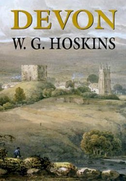 W G Hoskins - Devon - 9781860772702 - V9781860772702