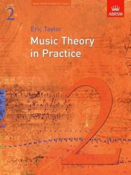 Eric Taylor - Music Theory in Practice, Grade 2 (Music Theory in Practice (Abrsm)) - 9781860969430 - V9781860969430