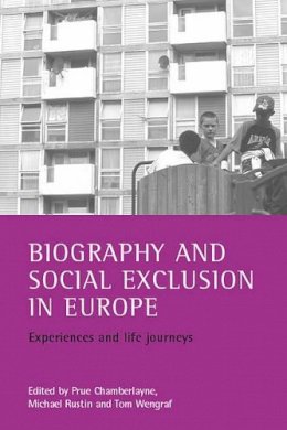 Prue R - Biography and Social Exclusion in Europe - 9781861343093 - V9781861343093