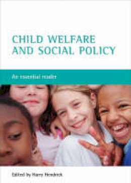 Harry (Ed) Hendrick - Child Welfare and Social Policy - 9781861345660 - V9781861345660