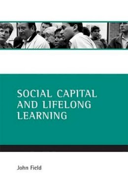 John Field - Social Capital and Lifelong Learning - 9781861346551 - V9781861346551