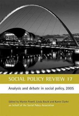 Powell,Bauld,Clarke - Social Policy Review 17 - 9781861346704 - V9781861346704