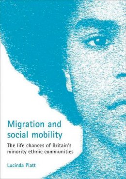 Lucinda Platt - Migration and Social Mobility - 9781861348005 - V9781861348005