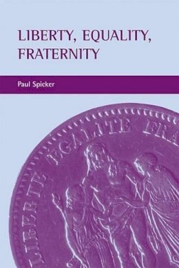 Paul Spicker - Liberty, Equality, Fraternity - 9781861348418 - V9781861348418