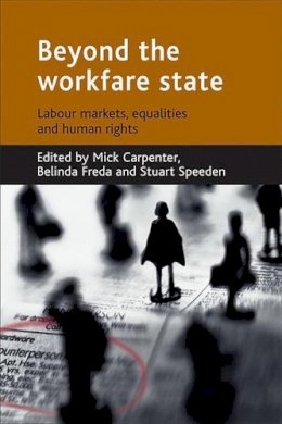 Mick (Ed) Carpenter - Beyond the Workfare State - 9781861348722 - V9781861348722