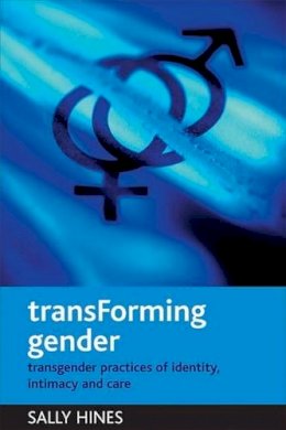 Sally Hines - TransForming Gender - 9781861349163 - V9781861349163