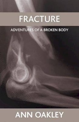 Ann Oakley - Fracture - 9781861349378 - V9781861349378