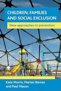 Kate Morris - Children, Families and Social Exclusion - 9781861349651 - V9781861349651