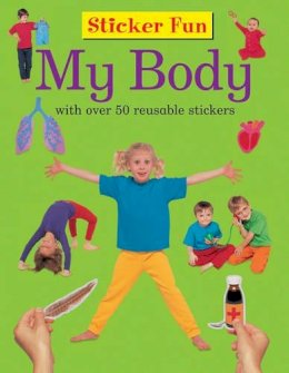 Press Armadillo - Sticker Fun: My Body: With Over 50 Reusable Stickers - 9781861473615 - V9781861473615