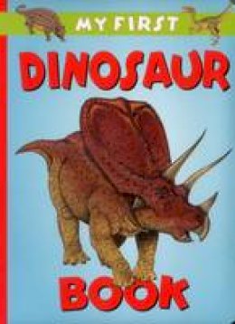 Graham Rosewarne - My First Dinosaur Book - 9781861474247 - V9781861474247