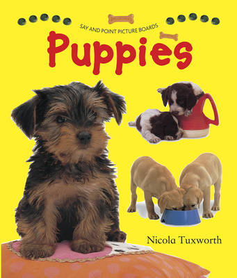 Nicola Tuxworth - Say and Point Picture Boards: Puppies - 9781861476319 - V9781861476319