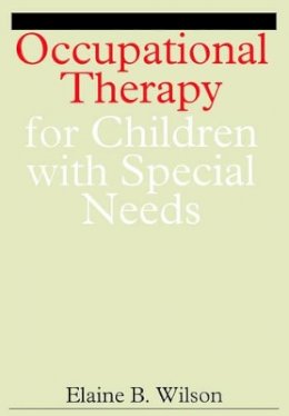 Elaine Wilson - Occupational Therapy for Children with Special Needs - 9781861560612 - V9781861560612