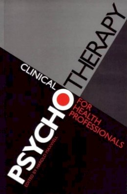 Harold Maxwell - Clinical Psychotherapy for Health Professionals - 9781861561398 - V9781861561398