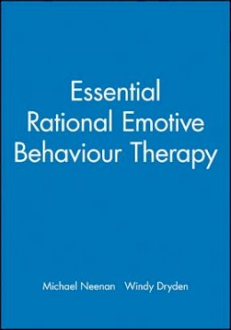 Michael Neenan - Essential Rational Emotive Behaviour Therapy - 9781861561602 - V9781861561602