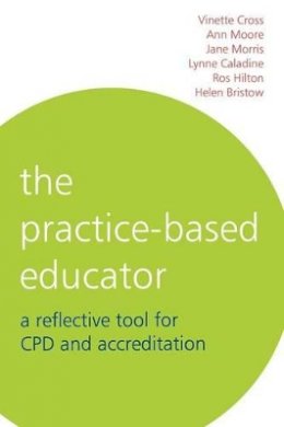 Vinette Cross - The Practice-Based Educator - 9781861564221 - V9781861564221