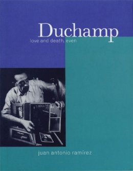 Juan Antonio Ramirez - Duchamp - 9781861890276 - V9781861890276 Juan Antonio Ramirez - Duchamp - 9781861890276 - V9781861890276