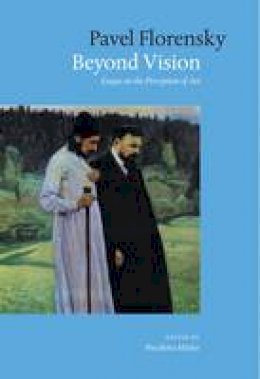 Pavel Florensky - Beyond Vision: Essays on the Perception of Art - 9781861891303 - V9781861891303