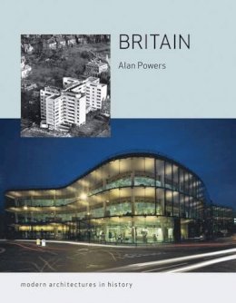 Author - Britain: Modern Architectures in History (Reaktion Books - Modern Architectures in History) - 9781861892812 - V9781861892812