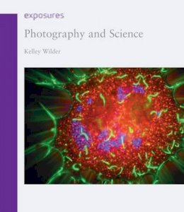 Kelley Wilder - Photography and Science - 9781861893994 - V9781861893994