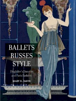 Mary E. Davis - Ballets Russes Style - 9781861897572 - V9781861897572