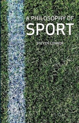 Steven Connor - Philosophy of Sport - 9781861898692 - V9781861898692 Steven Connor - Philosophy of Sport - 9781861898692 - V9781861898692