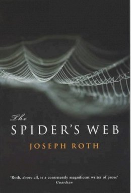 Joseph Roth - The Spider's Web - 9781862076761 - V9781862076761